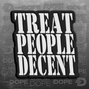 TREAT PEOPLE DECENT PIN